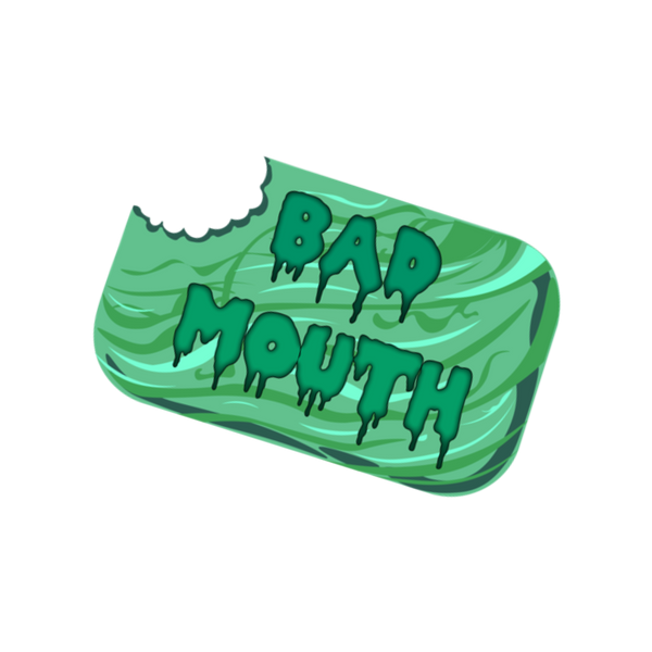 BadMouth