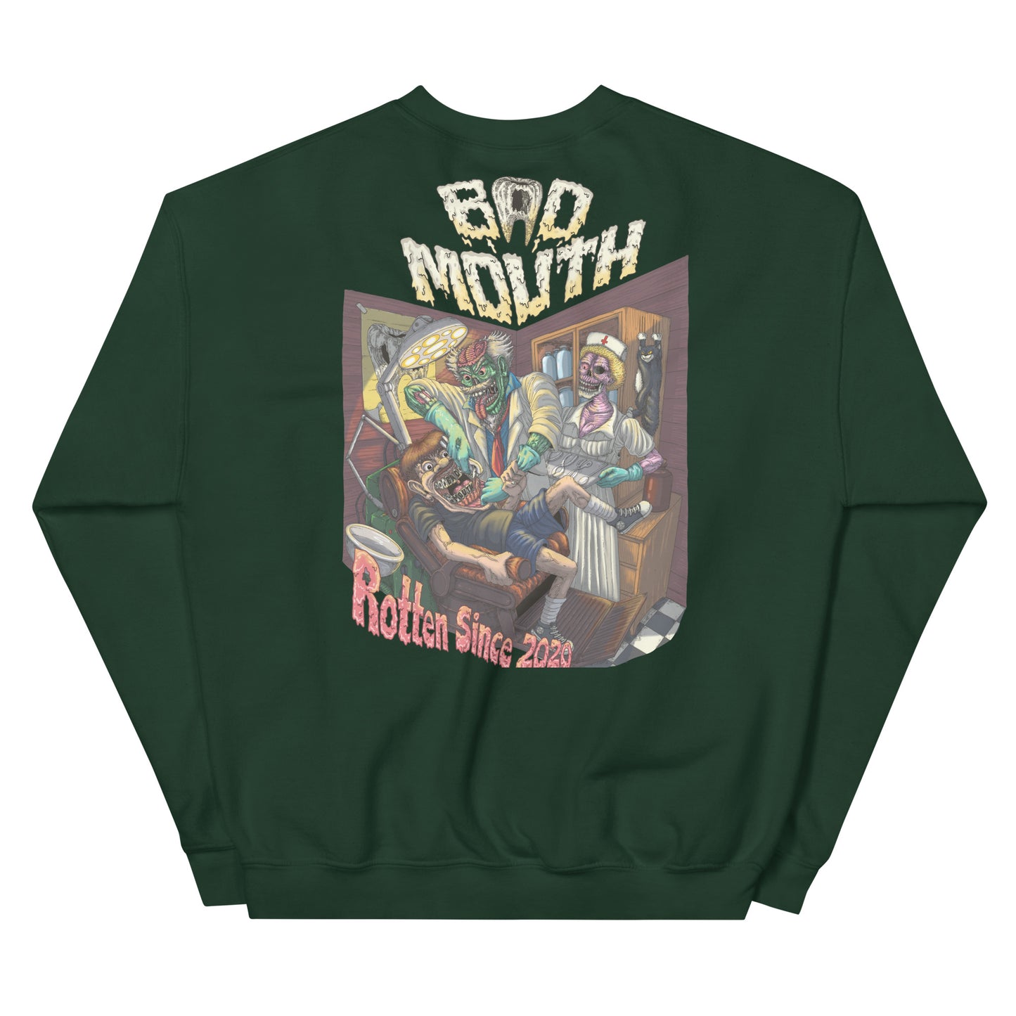 BadMouth "Dentist" Sweatshirt