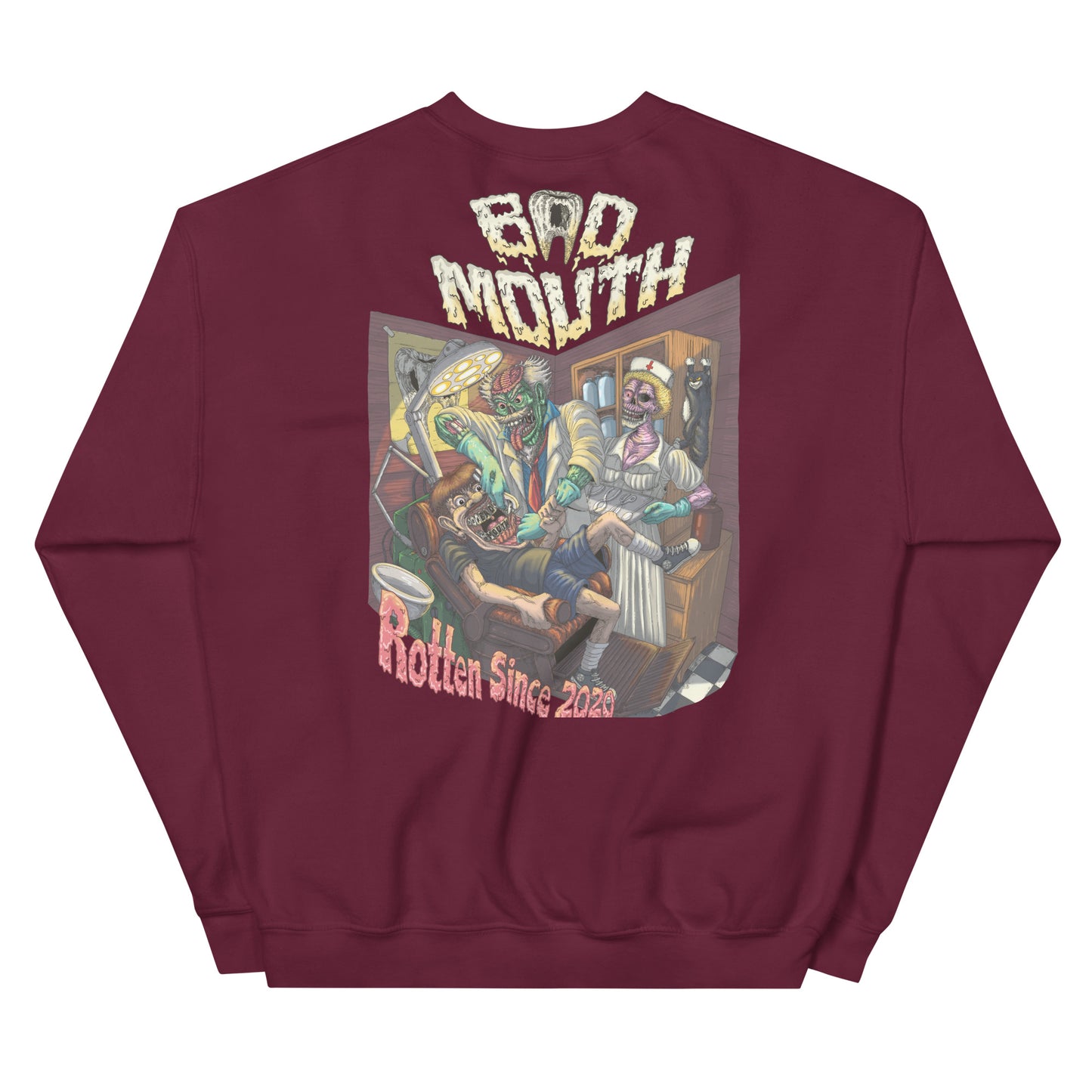 BadMouth "Dentist" Sweatshirt