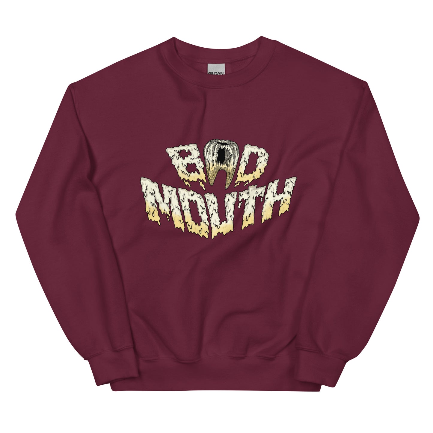 BadMouth "Dentist" Sweatshirt