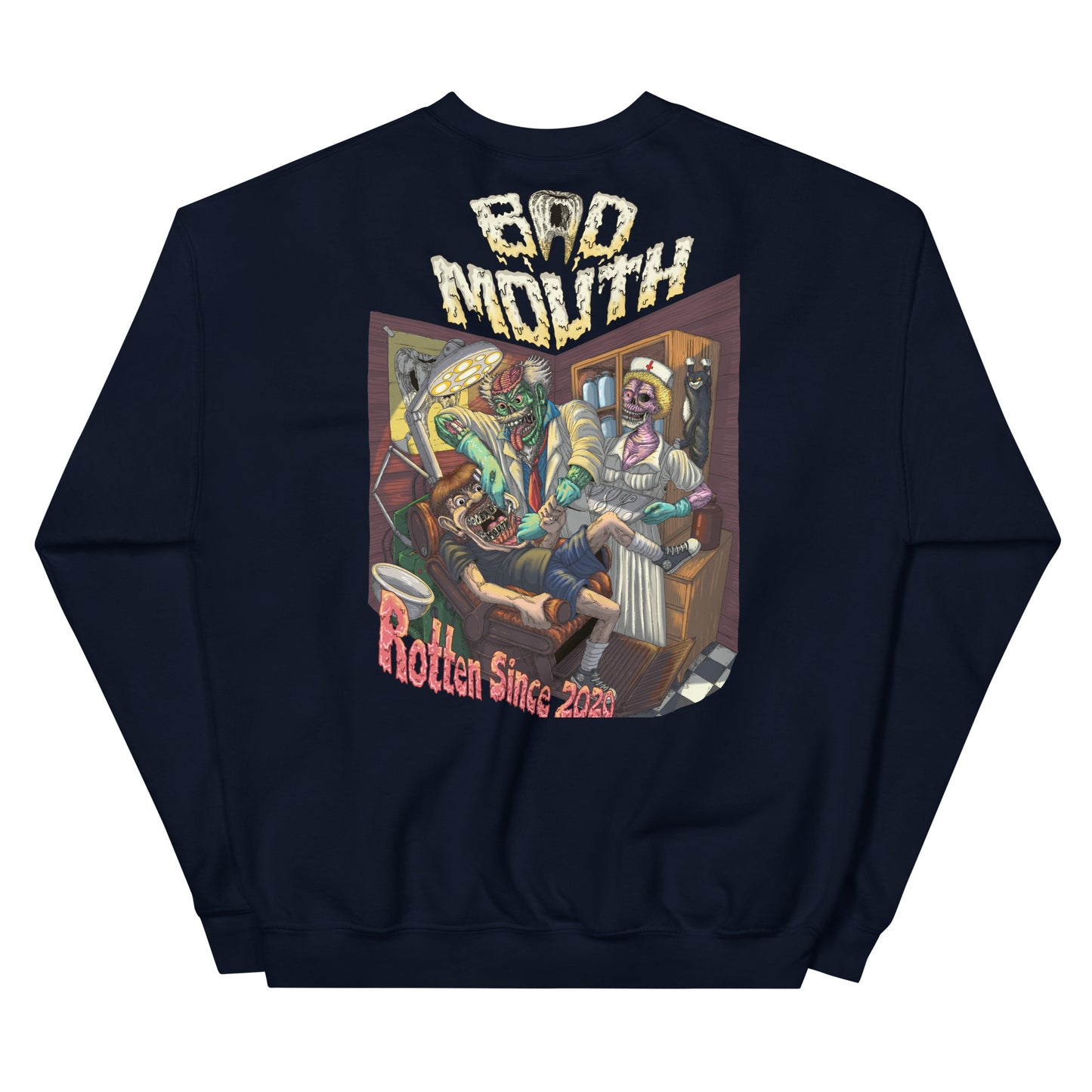 BadMouth "Dentist" Sweatshirt