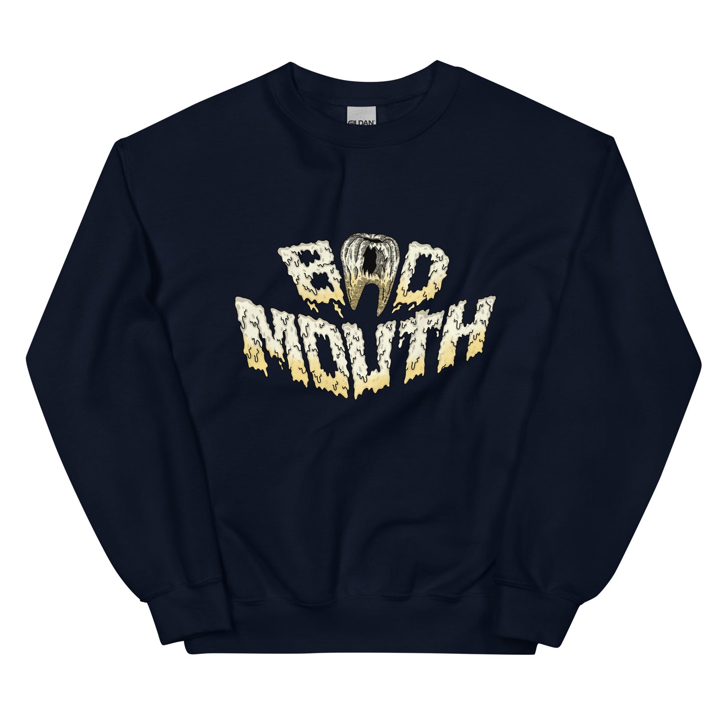 BadMouth "Dentist" Sweatshirt