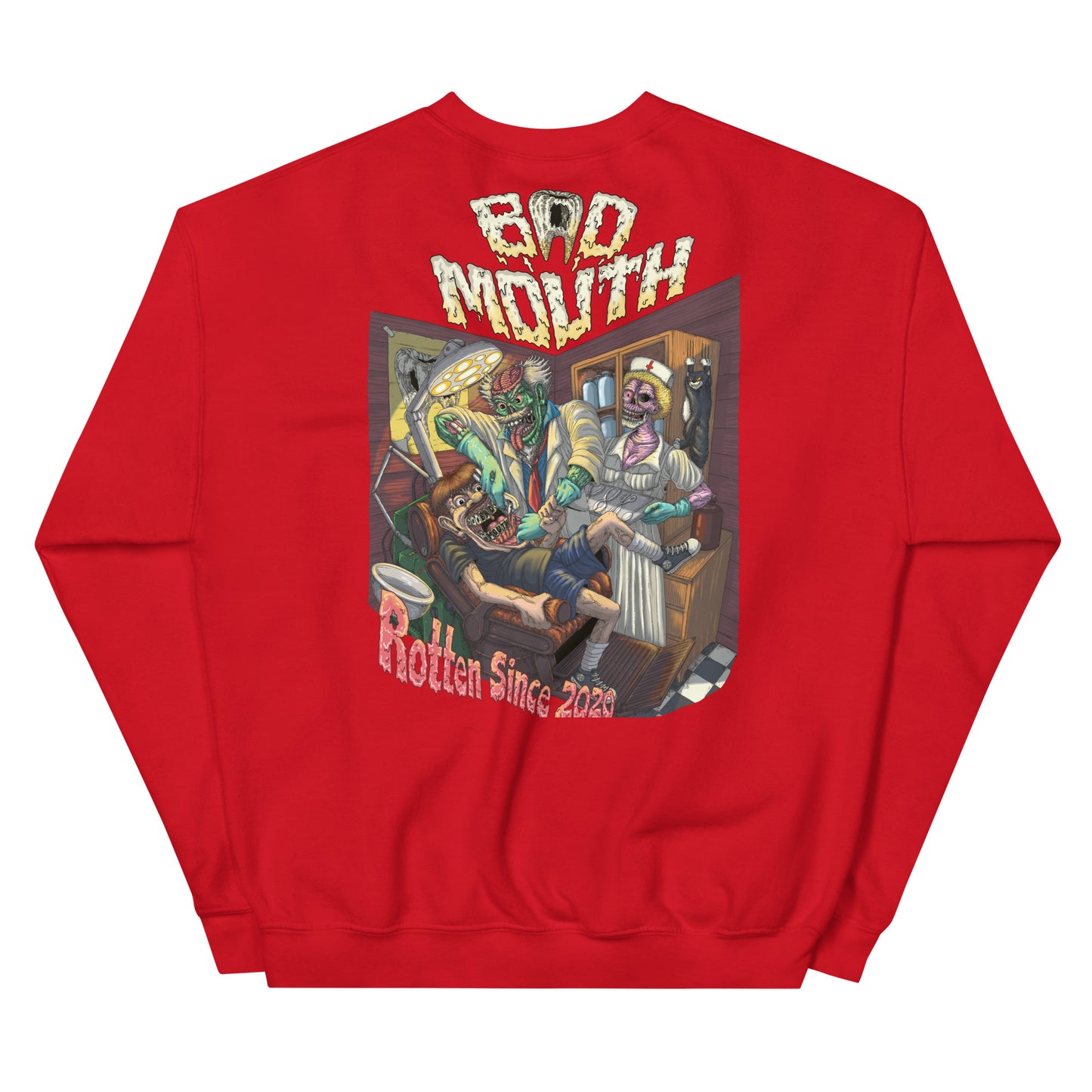 BadMouth "Dentist" Sweatshirt