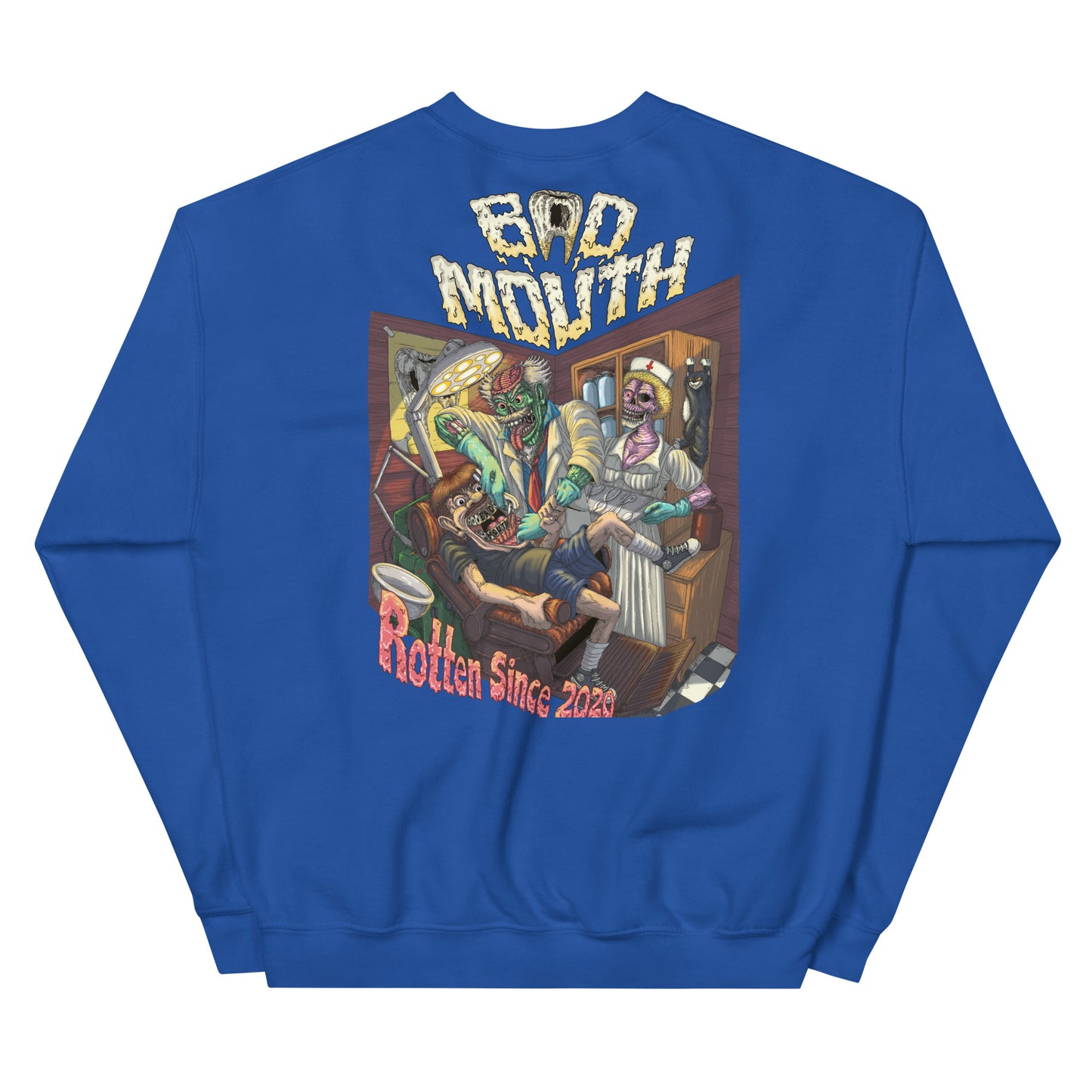 BadMouth "Dentist" Sweatshirt