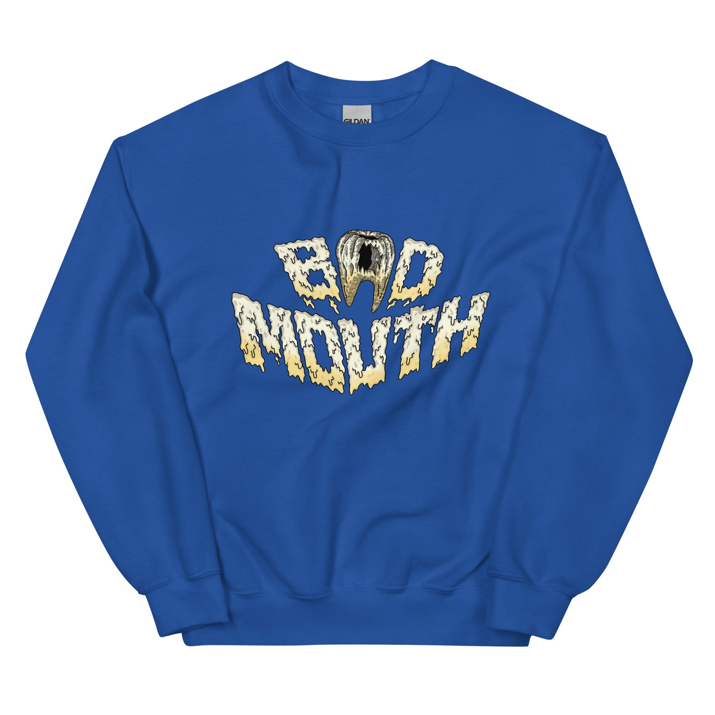 BadMouth "Dentist" Sweatshirt