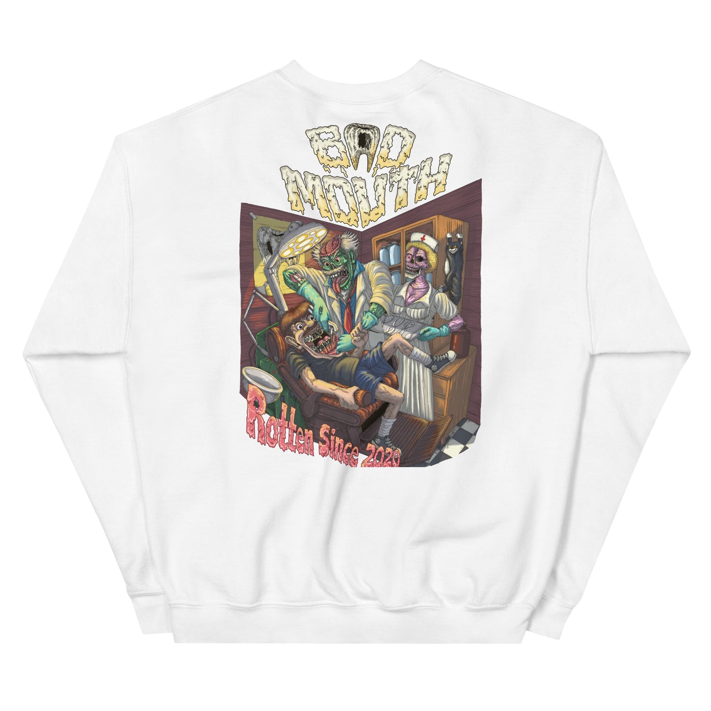BadMouth "Dentist" Sweatshirt